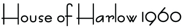 HouseOfHarlow1960